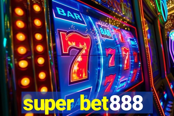 super bet888